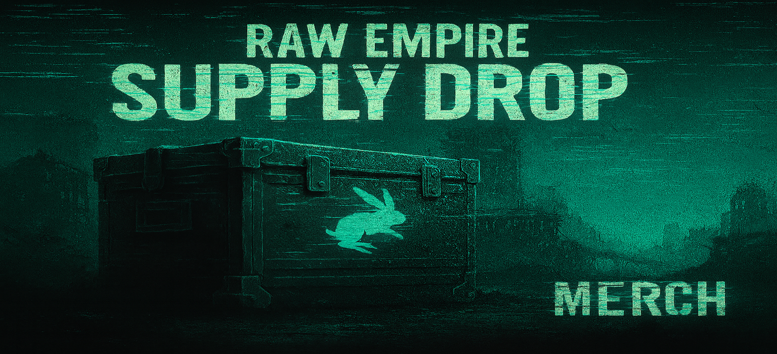 RAW EMPIRE SUPPLY DROP